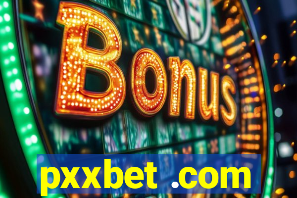 pxxbet .com